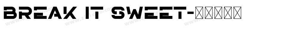 Break It Sweet字体转换
